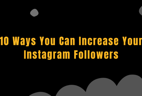 10 ways you can increase your Instagram followers