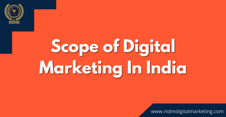 Scope of Digital Marketing In India - Digital Marketing Course in BTM ...